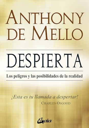Despierta: Peligros y posibilidades de la realidad (Espiritualidad)