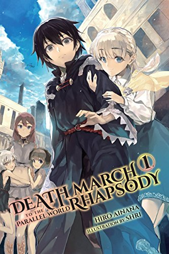 Death March to the Parallel World Rhapsody, Vol. 1 (light novel) (Volume 1)