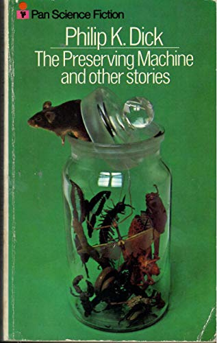 The Preserving Machine and Other Stories