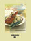 The New Gas Grill Gourmet: Great Grilled Food For Every Day Meals And Fantastic Feasts
