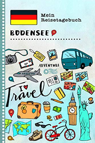 Bodensee Reisetagebuch: Kinder Reise Aktivitätsbuch zum Ausfüllen, Eintragen, Malen, Einkleben A5 - Ferien unterwegs Tagebuch Urlaub zum Selberschreiben - Urlaubstagebuch Journal für Mädchen, Jungen