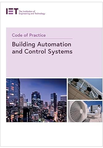 Code of Practice for Building Automation and Control Systems (IET Codes and Guidance)