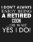 I don't always enjoy being a retired Cook ... oh wait YES I DO!: Calendar 2019, Monthly & Weekly Planner Jan. - Dec. 2019