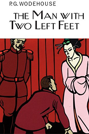 The Man With Two Left Feet (Everyman's Library P G WODEHOUSE)