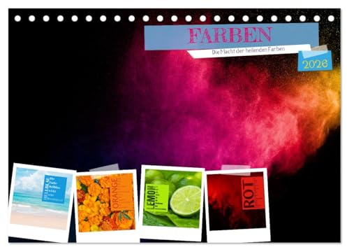 FARBEN Die Macht der heilenden Farben (Tischkalender 2026 DIN A5 quer), CALVENDO Monatskalender: FARBEN begleiten uns durch den Alltag. Sie sind aber weitaus mehr als nur FARBEN! (CALVENDO Gesundheit)