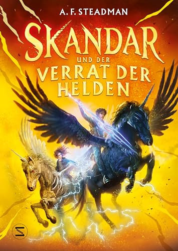 Skandar und der Verrat der Helden: Spannende Abenteuer, tiefe Freundschaften und eine Prüfung voller Gefahren - Begleite Skandar auf der Einhorninsel! | Der 3. Band der internationalen Fantasyreihe