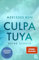 Culpa Tuya - Deine Schuld: Band 2 der #BookTok-Bestseller-Reihe: eine Enemies-to-Lovers Romance über verbotene Liebe