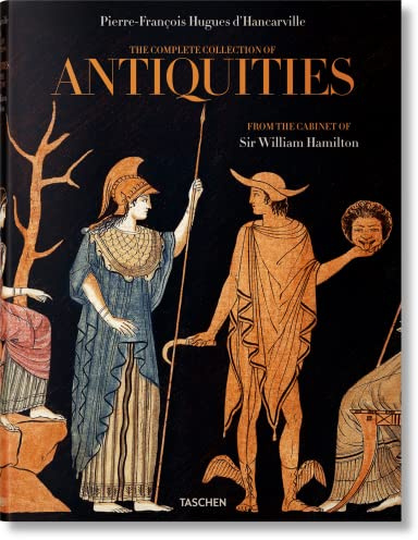 D'Hancarville: The Complete Collection of Antiquities from the Cabinet of Sir William Hamilton