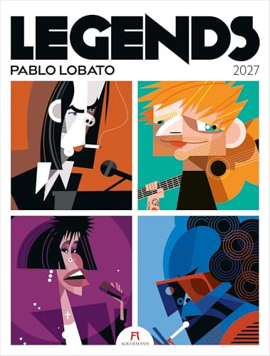 Legends Kalender 2027 | Musiklegenden | Außergewöhnlicher Musik-Kalender im großen Hochformat (50x66 cm) | Rock & Pop-Musiker-Portraits | Pablo Lobato