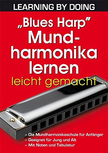 Blues Harp Mundharmonika lernen leicht gemacht
