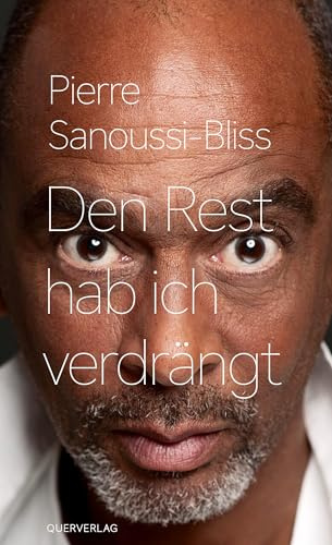Den Rest hab ich verdrängt: Unordentliche Erinnerungen