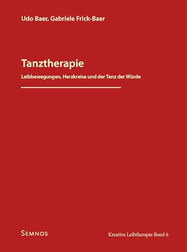 Tanztherapie: Leibbewegungen, Herzkreise und der Tanz der Würde