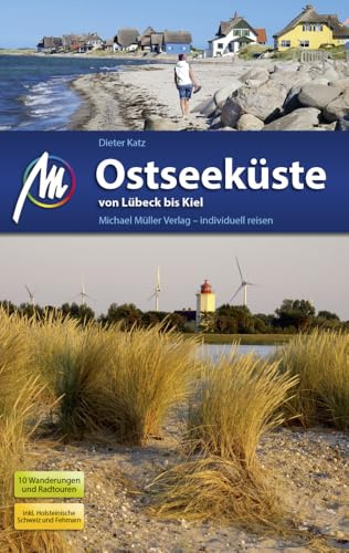 Ostseeküste von Lübeck bis Kiel Reiseführer Michael Müller Verlag: Individuell reisen mit vielen praktischen Tipps