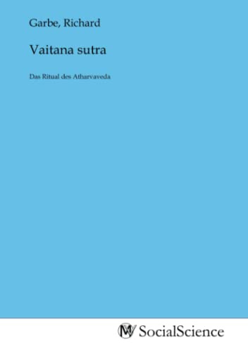 Vaitana sutra: Das Ritual des Atharvaveda