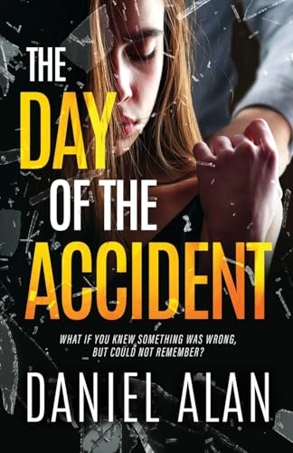 The Day of the Accident