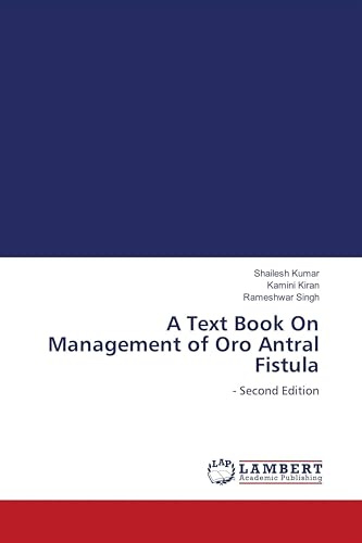 A Text Book On Management of Oro Antral Fistula: - Second Edition