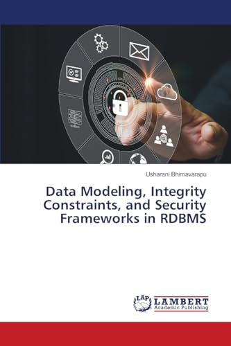 Data Modeling, Integrity Constraints, and Security Frameworks in RDBMS