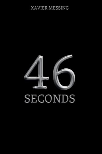 46 Seconds: A Spy Thriller