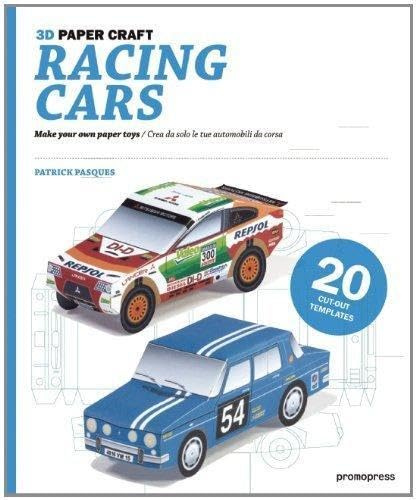 3D Paper Craft: Racing Cars: Make Your Own Paper Toys