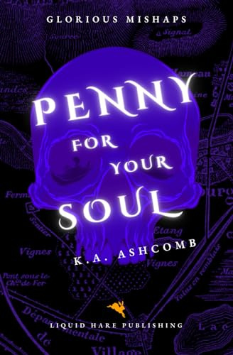 Penny for Your Soul: Glorious Mishaps Series