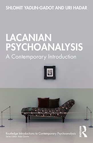 Lacanian Psychoanalysis (Routledge Introductions to Contemporary Psychoanalysis)