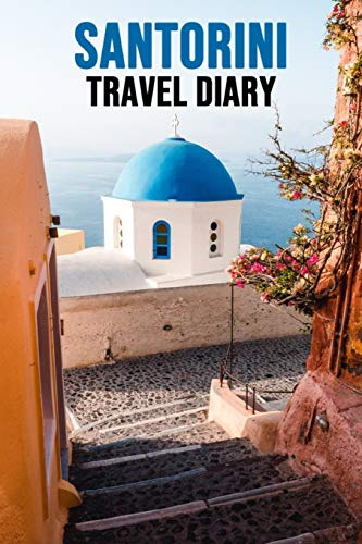 Santorini Travel Diary: Cool Personalised Journal, Cute and Unique Travel Notebook (Lined, 6 x 9)
