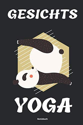 Gesichts Yoga Notizbuch: Yoga Tagebuch Handbuch für Übungen und Posen für Anfänger Einsteiger und Fortgeschrittenen Zubehör für Notizen