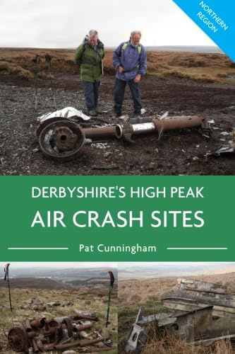 Derbyshire's High Peak Air Crash Sites Northern Region