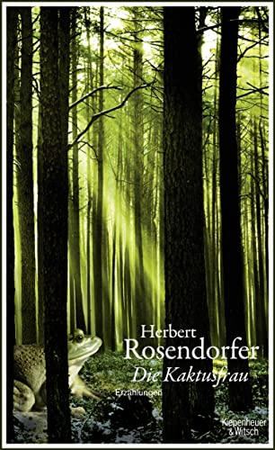 Die Kaktusfrau: Erzählungen
