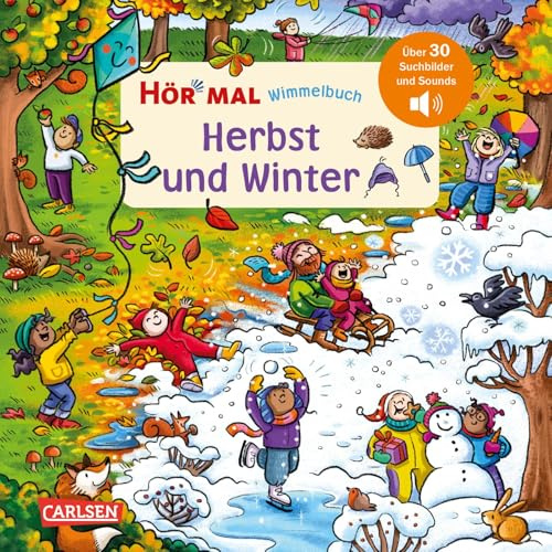 Hör mal (Soundbuch): Wimmelbuch: Herbst und Winter: Sachen suchen und Geräusche raten | Was passiert im Herbst und Winter und wie klingt das eigentlich? Soundbuch ab 2 Jahren