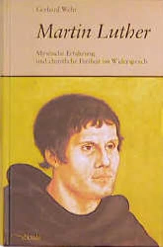 Martin Luther: Mystische Erfahrung und christliche Freiheit im Widerspruch