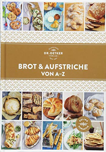 Brot und Aufstriche von A-Z (A-Z Reihe)