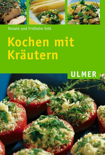 Kochen mit Kräutern (Ulmer Taschenbücher)