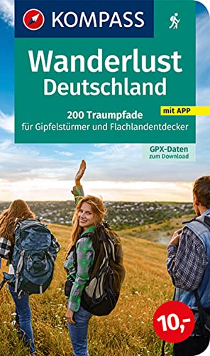 KOMPASS Wanderlust Deutschland: 200 Traumpfade für Gipfelstürmer und Flachlandentdecker, GPX-Daten zum Download.