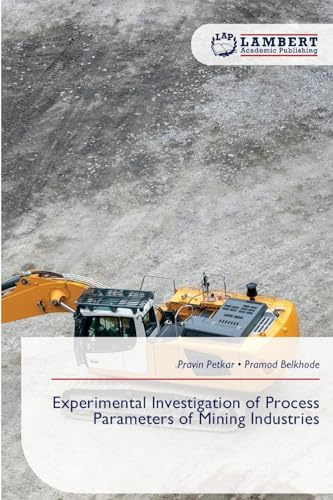 Experimental Investigation of Process Parameters of Mining Industries: DE