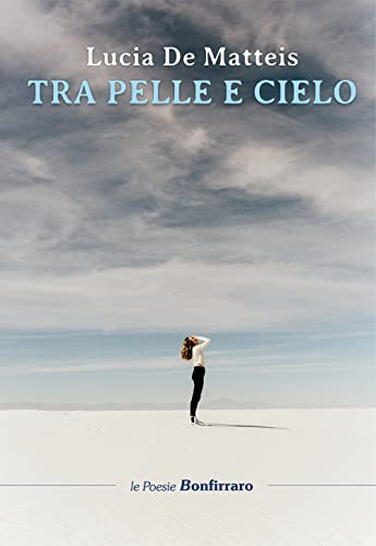 Tra pelle e cielo (Poesie)