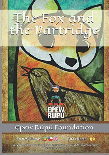 The fox and the partridge: Epew Rüpü Foundation (Second, Band 1)
