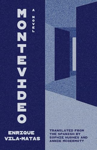 Montevideo: A Novel (The Margellos World Republic of Letters)