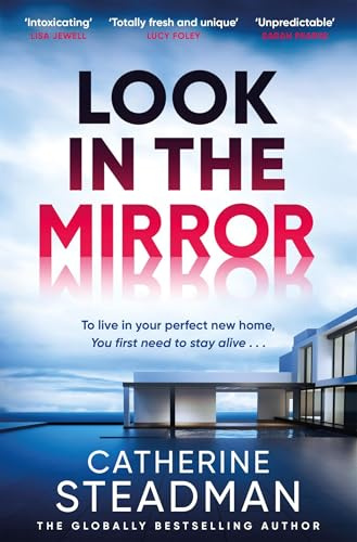 Look in the Mirror: the addictive, heart-pounding thriller from the author of Something in the Water