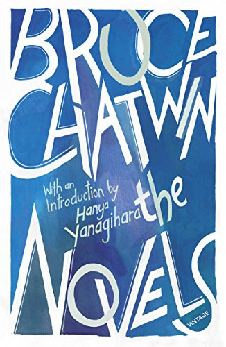 The Novels: Bruce Chatwin