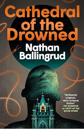 Cathedral of the Drowned: 2 (The Lunar Gothic Trilogy)