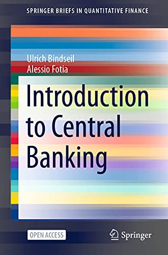 Introduction to Central Banking (SpringerBriefs in Quantitative Finance)