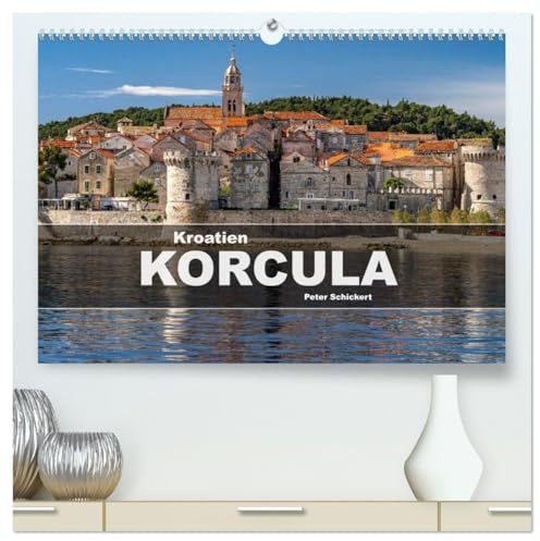 Kroatien - Korcula (hochwertiger Premium Wandkalender 2026 DIN A2 quer), Kunstdruck in Hochglanz: 12 Monate mit der wunderbaren Inselhauptstadt Korcula in Kroatien (CALVENDO Orte)