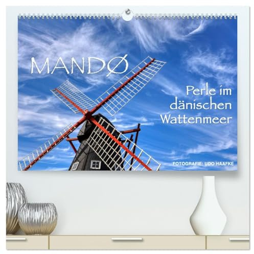 Mandø - Perle im dänischen Wattenmeer (hochwertiger Premium Wandkalender 2026 DIN A2 quer), Kunstdruck in Hochglanz: Fotografischer Streifzug über eine zauberhafte Wattenmeerinsel (CALVENDO Orte)