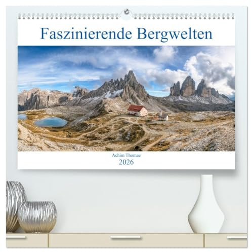 Faszinierende Bergwelten (hochwertiger Premium Wandkalender 2026 DIN A2 quer), Kunstdruck in Hochglanz: Spektakuläre Landschaften und Panoramen der europäischen Alpen (CALVENDO Natur)