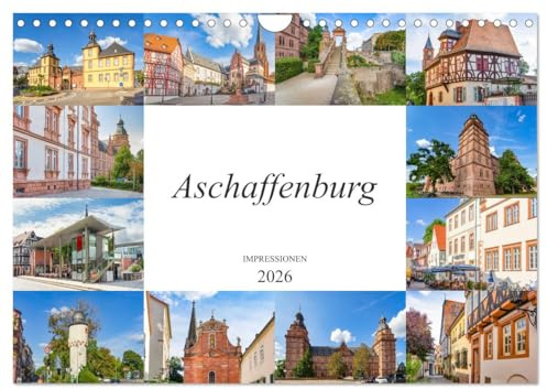 Aschaffenburg Impressionen (Wandkalender 2026 DIN A4 quer), CALVENDO Monatskalender: Eine wunderschöne Auswahl von Bildern der Stadt Aschaffenburg (CALVENDO Orte)
