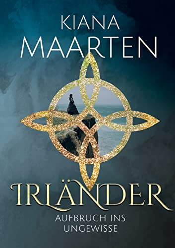 Irländer: Aufbruch ins Ungewisse (Irlandsaga)