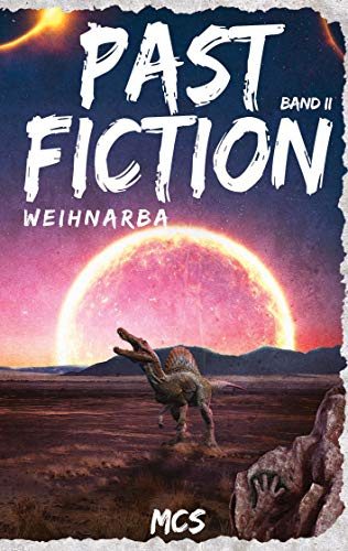 Past Fiction: Weihnarba