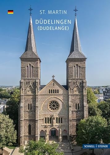 Düdelingen (Dudelange): St. Martin (Kleine Kunstführer / Kleine Kunstführer / Kirchen u. Klöster)