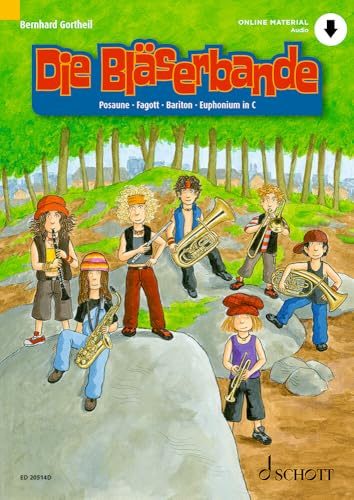 Die Bläserbande: Schule für den Klassen- und Gruppenunterricht mit Holz- und Blechbläsern. Bläser.